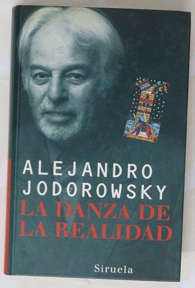 La danza de la realidad (psicomagia y psicochamanismo)