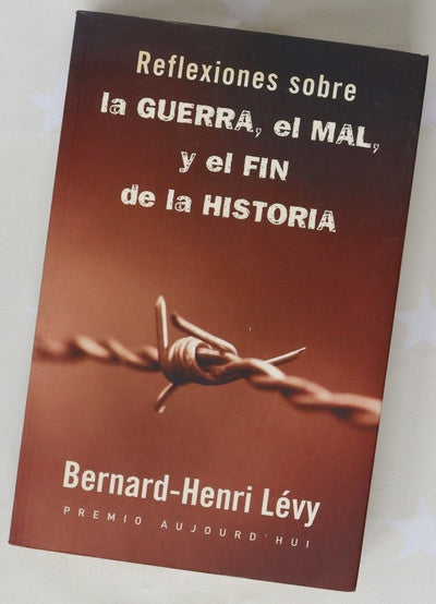 Reflexiones sobre la guerra, el mal y el fin de la historia
