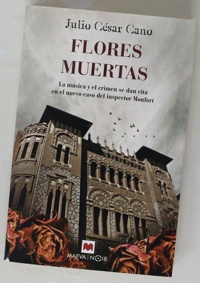 Flores muertas : la música y el crimen se dan cita en el nuevo caso del inspector Monfort