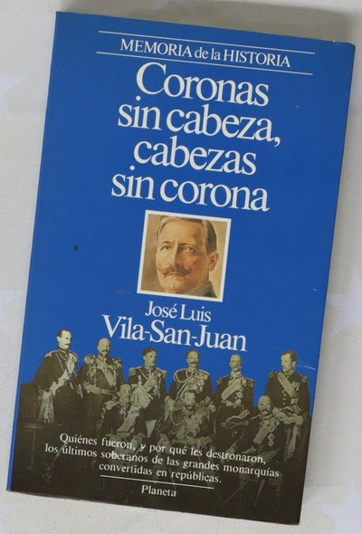 Coronas sin cabeza, cabezas sin corona