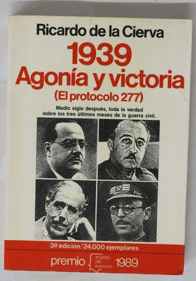 1939, agonía y victoria (el protocolo 277)