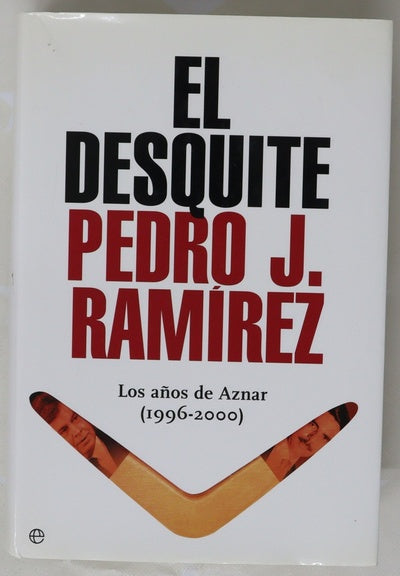 El desquite los años de Aznar (1996-2000)