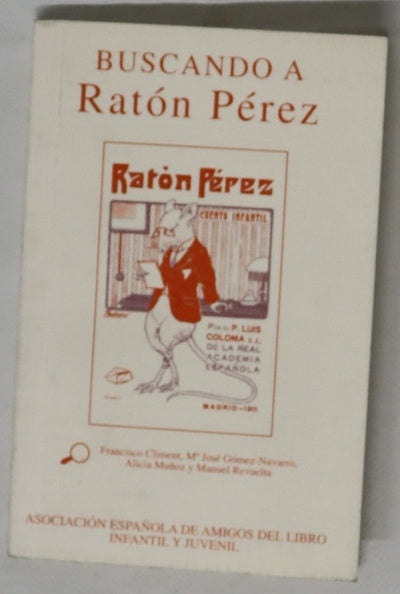 Buscando a Ratón Pérez estudio del cuento infantil de P. Luis Coloma, S.J.