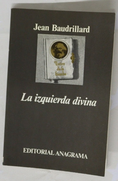 La izquierda divina crónica de los años 1977-1984