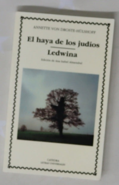 El haya de los judíos ; Ledwina
