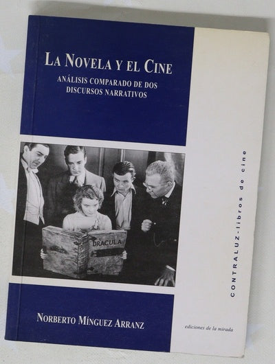 La novela y el cine análisis comparado de dos discursos narrativos