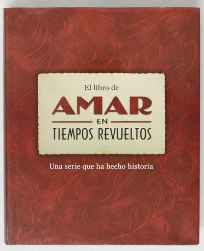 Amar en tiempos revueltos
