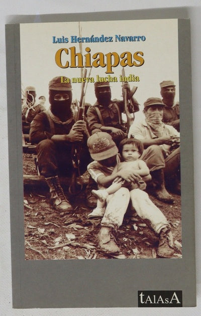 Chiapas la nueva lucha india