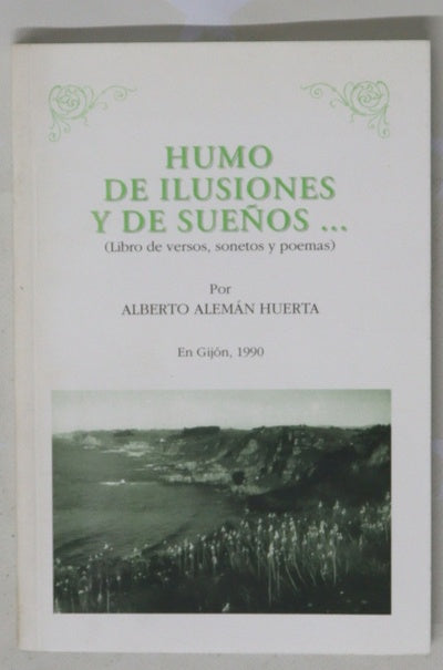 Humo de ilusiones y de sueños