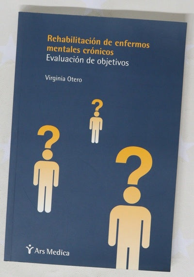 Rehabilitación de enfermos mentales crónicos evaluación de objetivos