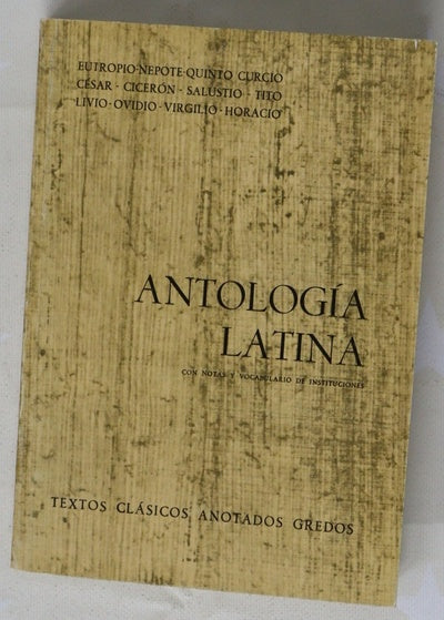 Antología latina con notas y vocabulario de instituciones
