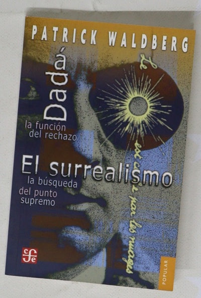 El surrealismo la busqueda del punto supremo