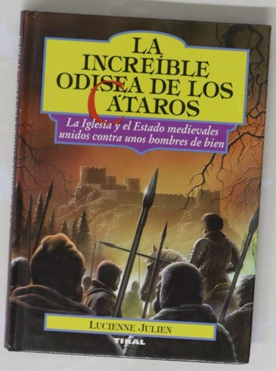 La increíble historia de los Cátaros