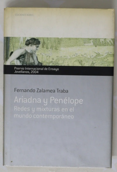 Ariadna y Penélope redes y mixturas en el mundo contemporáneo