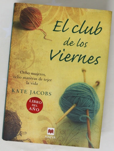 El club de los viernes ocho mujeres, ocho maneras de tejer la vida