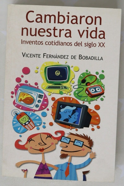 Cambiaron nuestra vida inventos cotidianos del siglo XX