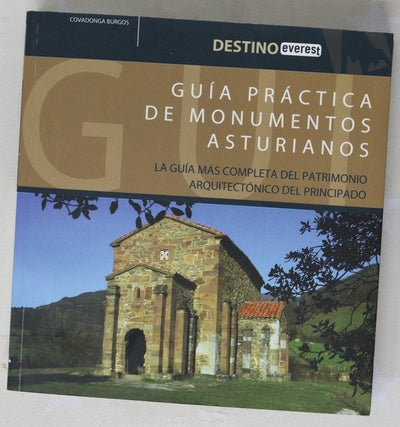 Guía práctica de monumentos asturianos la guía más completa del patrimonio arquitectónico del principado