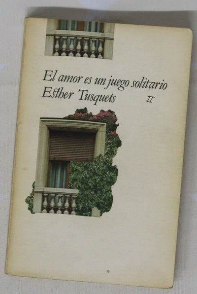 El amor es un juego solitario
