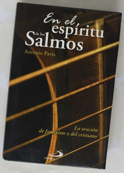 En el espíritu de los Salmos la oración de Jesucristo y del cristianismo