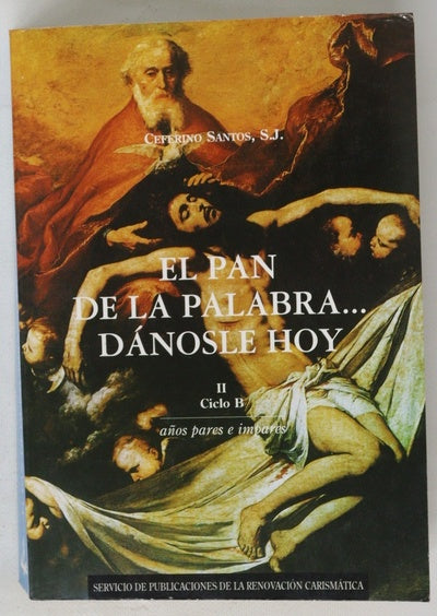 El pan de la palabra... dánosle hoy