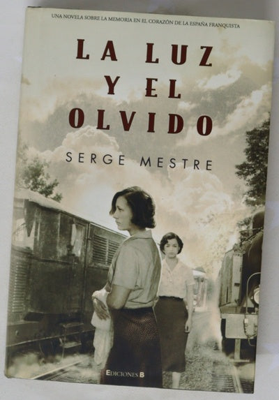 La luz y el olvido