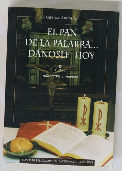 El pan de la palabra... dánosle hoy
