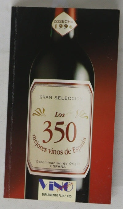 Los 350 mejores vinos de España