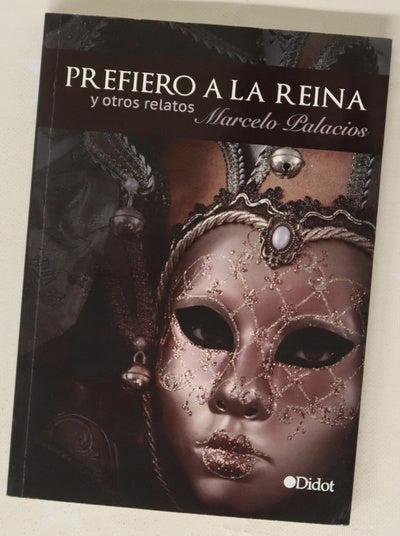 Prefiero a la reina y otros relatos de mi universo gemelo