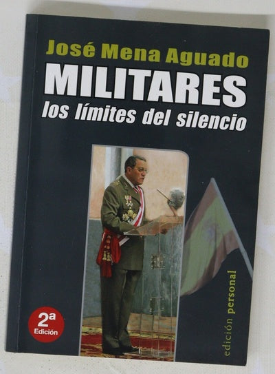 Militares los límites del silencio