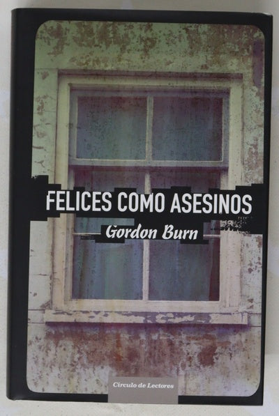 Felices como asesinos