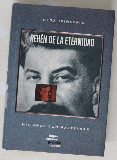Rehén de la eternidad mis años con Pastenak