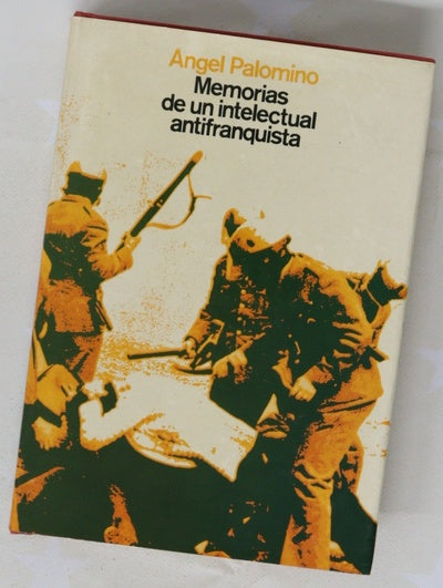 Memorias de un intelectual antifranquista