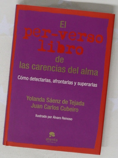El per-verso libro de las carencias del alma : cómo detectarlas, afrontarlas y superarlas