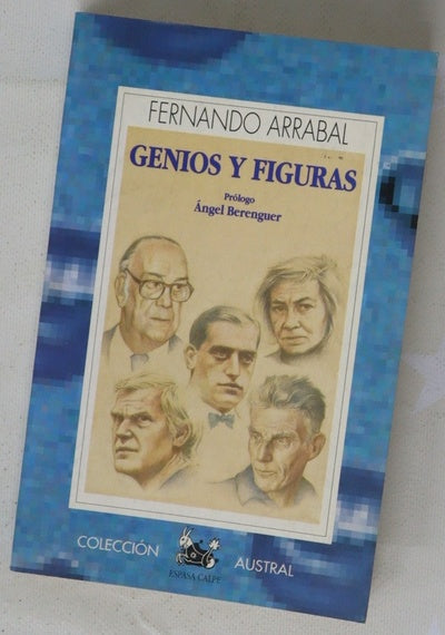 Genios y figuras "--mis idolatrados genios"