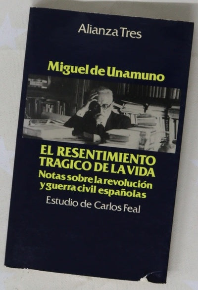 El resentimiento trágico de la vida notas sobre la revolución y guerra civil españolas