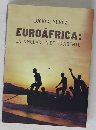 Euroáfrica : la inmolación de occidente