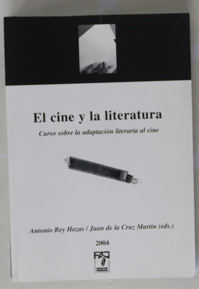 Cine y literatura textos literarios y sus versiones cinematográficas