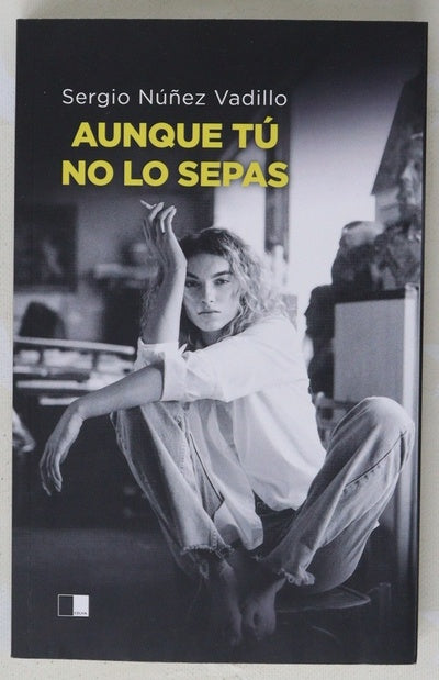 Aunque tú no lo sepas