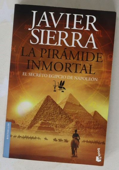 La pirámide inmortal : el secreto egipcio de Napoleón