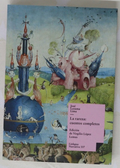 La rareza: cuentos completos