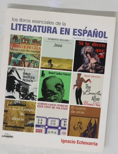 Los libros esenciales de la literatura en español narrativa de 1950 a nuestros días