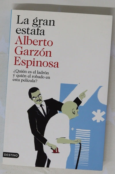 La gran estafa : ¿quién es el ladrón y quién el robado en esta película?