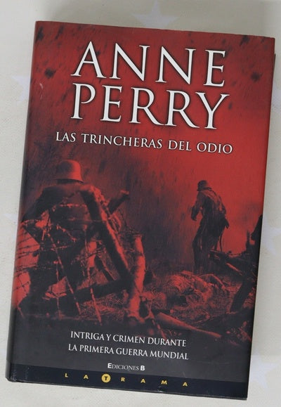 Las trincheras del odio