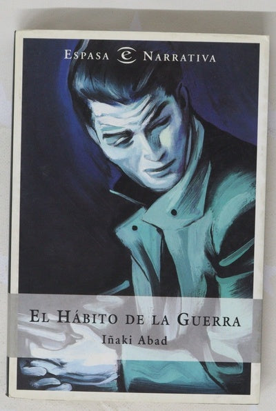 El hábito de la guerra