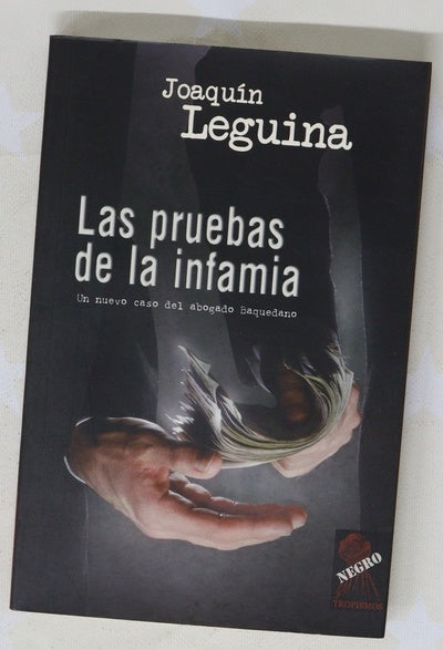 Las pruebas de la infamia