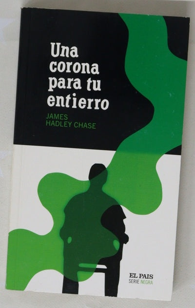 Una corona para tu entierro