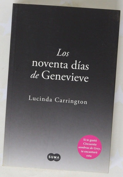 Los noventa días de Genevieve : una oscura y sensual historia de amor y obsesión