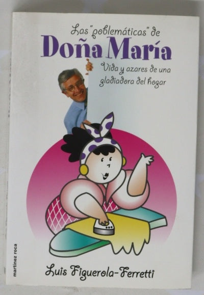 Las "problemáticas" de Doña María