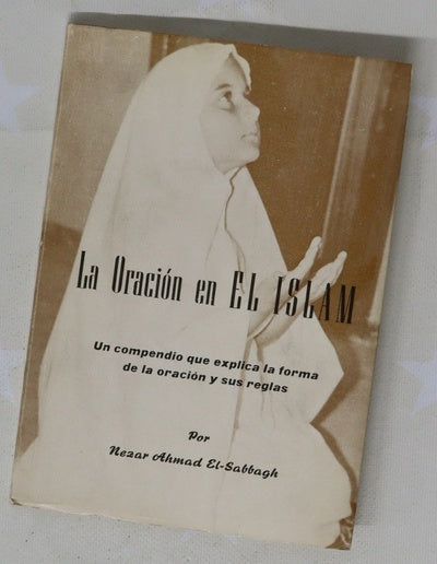 La oración en el Islam un compendio que explica la forma de la oración y sus reglas