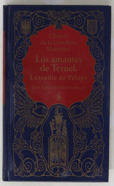 Los amantes de Teruel La madre de Pelayo